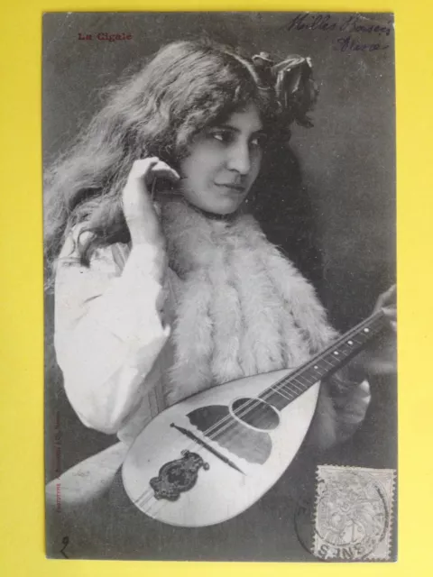 cpa 1900 Phot. BERGERET & Cie NANCY La CIGALE musician MANDOLIN Blanche LACAN