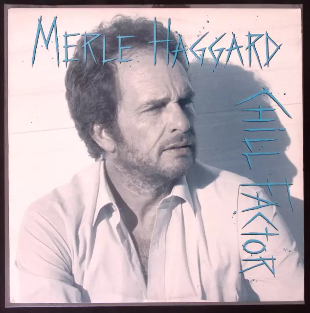 Merle Haggard Chill Factor Epic Records Vinyl Lp  140-69W