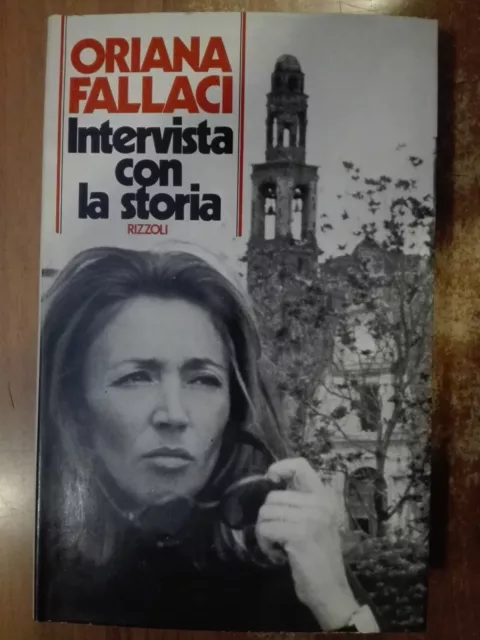 Oriana Fallaci INTERVISTA CON LA STORIA 1° edizione Rizzoli 1974 giornalismo