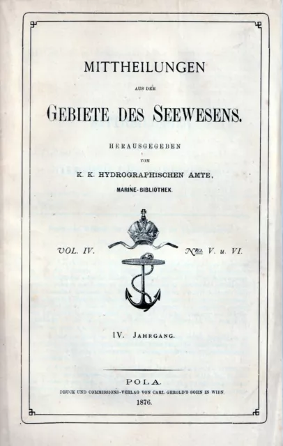 Mitteilungen aus dem Gebiete des Seewesens Pola 1876 Nr. 5 & 6 k.k. Kriegsmarine