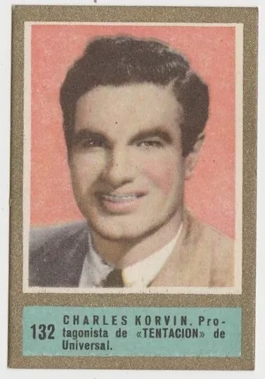 Charles Korvin 1952 Fernando Fuentes Tobacco Card #132 Fedora Film Star E5