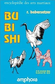 Bubishi. À la source des Karaté-Do von Habersetzer,... | Buch | Zustand sehr gut