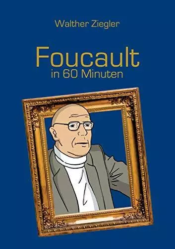 Foucault in 60 Minuten.by Ziegler  New 9783750412620 Fast Free Shipping<|