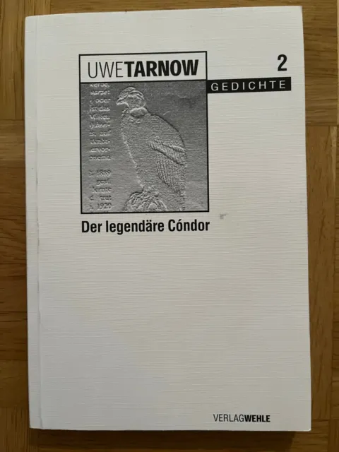 Der legendäre Condor - Gedichte - Buch von Uwe Tarnow