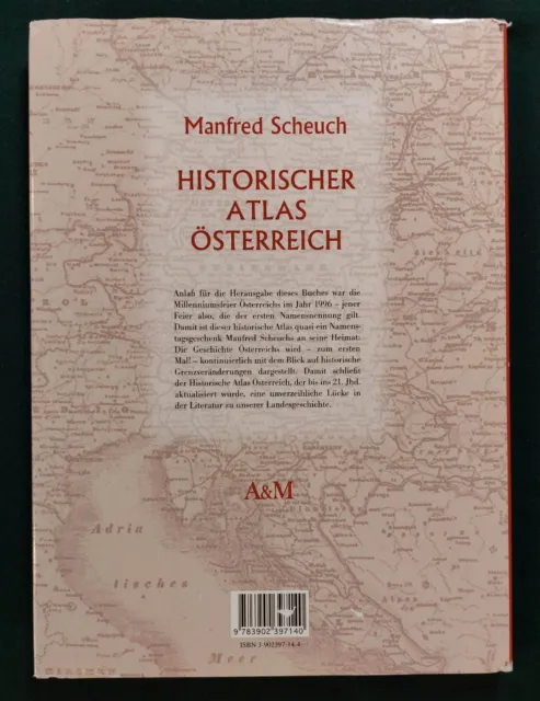 Historischer Atlas Österreich von Manfred Scheuch - A & M Verlag - 051 2