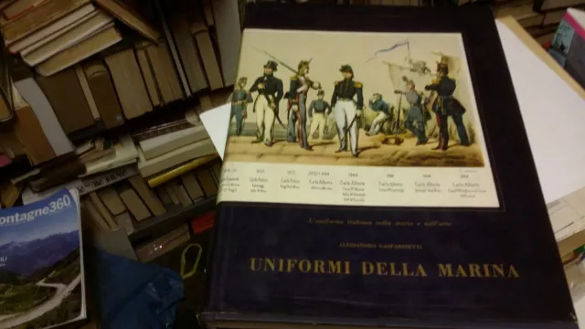 Gasparinetti UNIFORMI DELLA MARINA Ed. Universale, 1964, 3o21