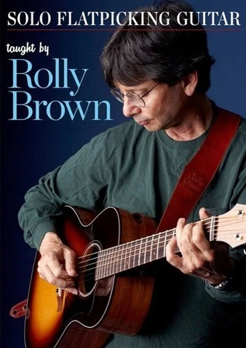 ROLLY BROWN: SOLO FLATPICKING GUITAR - Region 2 DVD £38.49