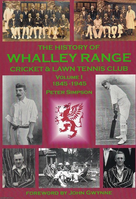 THE HISTORY OF Whalley Range Cricket Lawn Tennis Club Volume 1 1845 the-history-of-whalley-range-cricket-lawn-tennis-club-volume-1-1845