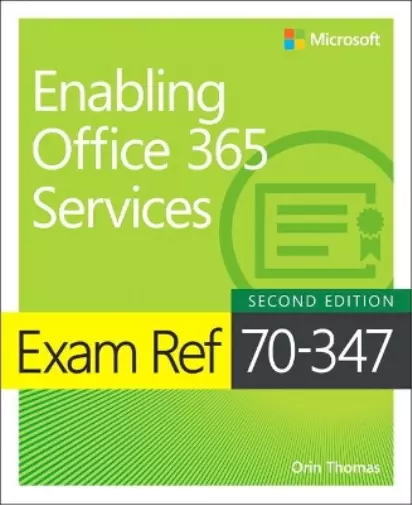 Orin Thomas Exam Ref 70-347 Enabling Office 365 Services (Paperback) (UK IMPORT)