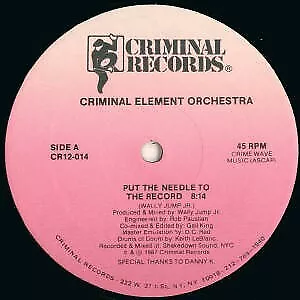 Criminal Element Orchestra - Put The Needle To The Record (12")