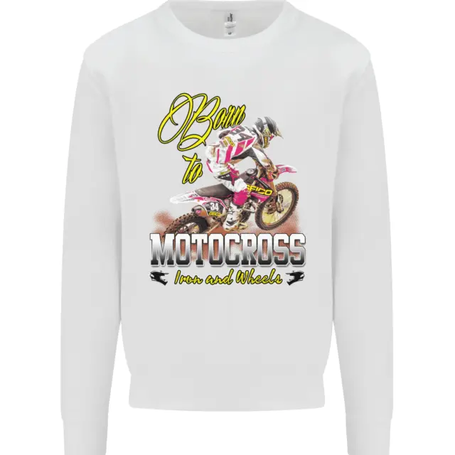 Born to Motocross Dirt Bike Mens Sweatshirt Jumper