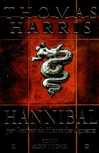 Thomas Harris - Hannibal - Roman Albin Michel - 2000