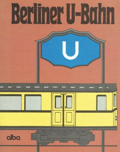 Ulrich Lemke; Uwe Poppel - Berliner U-Bahn