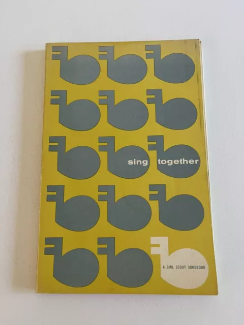 Vintage 1957 A Girl Scout Songbook : Sing Together