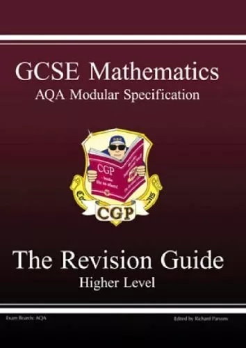 GCSE Modular Maths AQA Higher Revision Guide by Parsons, Richard Paperback Book