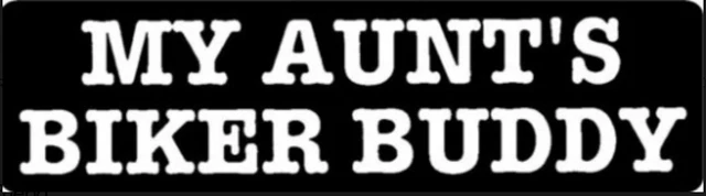 My Aunt's Biker Buddy Motorcycle Helmet Sticker
