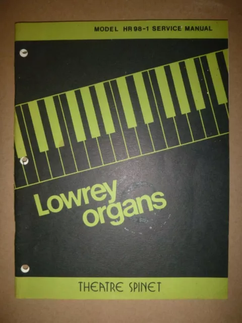 Manual de Servicio ~ Lowrey Organ Modelo HR98-1 Theatre Spinet con SCHEMATICS