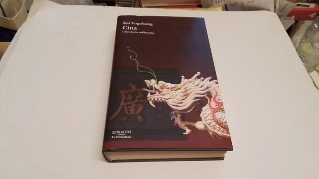 Cina. Una storia millenaria - Vogelsang Kai, 18ag25 Cina. Una storia millenaria - Vogelsang Kai, 18ag25
