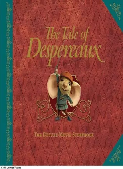 Die Geschichte von Despereaux: Das Deluxe-Film-Storybook., Universal S