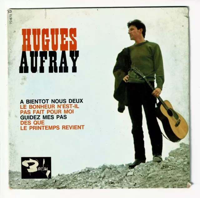 Hugues Aufray Vinyl 45 Runden EP 7 " A Bald Nous Deux - Printemps. Barclay 70670