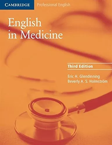 English in Medicine: A Course in Communication Skills: Course Book (3rd Ed.), Ho