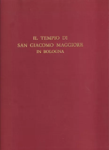"Il tempio di San Giacomo Maggiore in Bologna" di AA.VV.