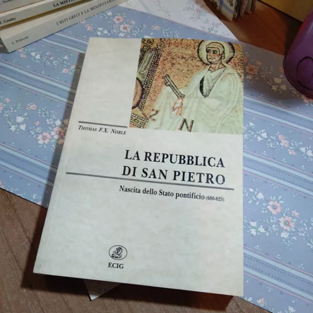 C) LA REPUBBLICA DI SAN PIETRO nascita dello Stato pontificio ECIG LIBRO RARO