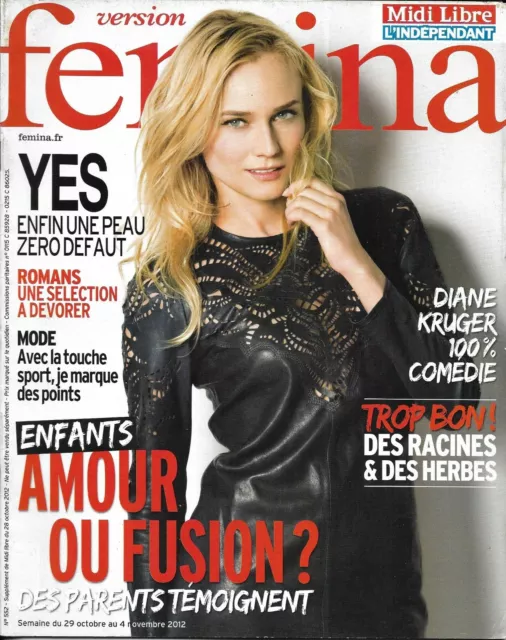 Versión Femina N º 552 29/10/2012 Diane Kruger/ Bonita Piel / Mums Fusionnelles