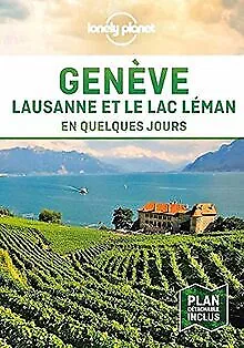 Genève, Lausanne et le Lac En quelques jours - 1ed de LONE... | Livre | état bon