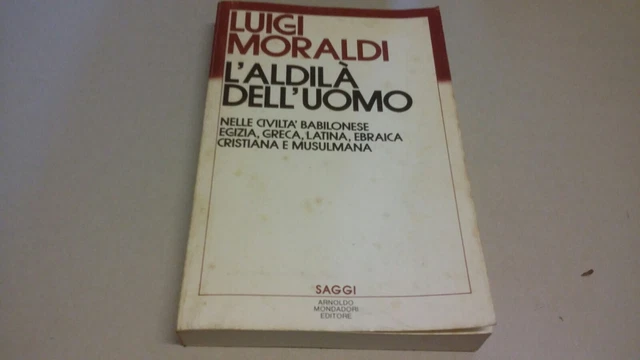 L'ALDILA' DELL'UOMO nella civiltà babilonese egizia... L. Moraldi 1985, 20f23