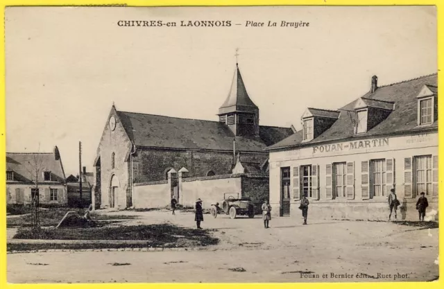 cpa CHIVRES en LAONNOIS Aisne Place la Bruyère ÉPICERIE RESTAURANT FOUAN MARTIN