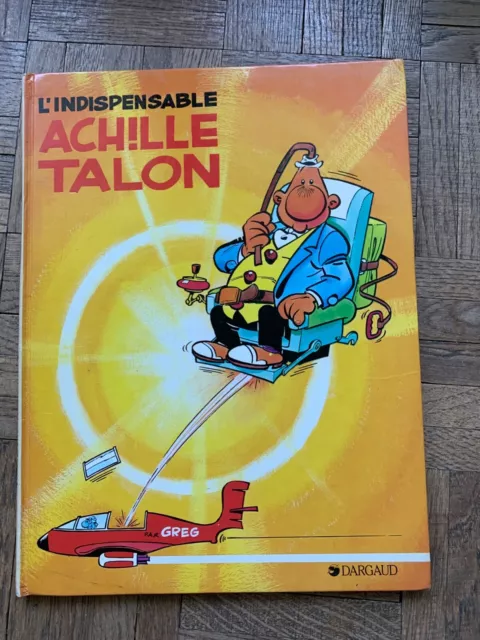 L’indispensable Achille Talon de Greg. Dargaud 1971