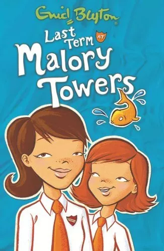 Last Term at Malory Towers-Enid Blyton, 9781405272759