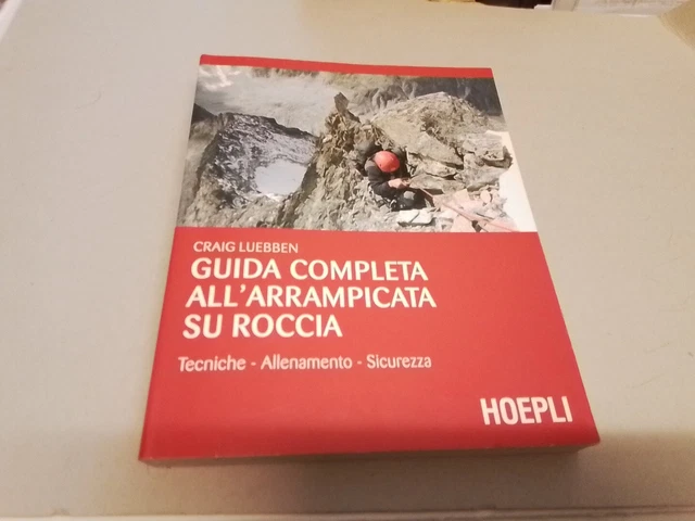 Guida completa all'arrampicata su roccia, C. Luebben, Hoepli, 2007, 12a24