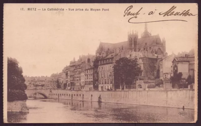 Metz La Cathedrale Vue Prise Du Moyen Pont 57