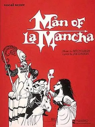 Man of La Mancha: Vocal Score - Paperback By Mitch Leigh - GOOD