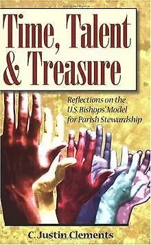 Time, Talent, and Treasure: Reflections on the U... | Book | condition very good