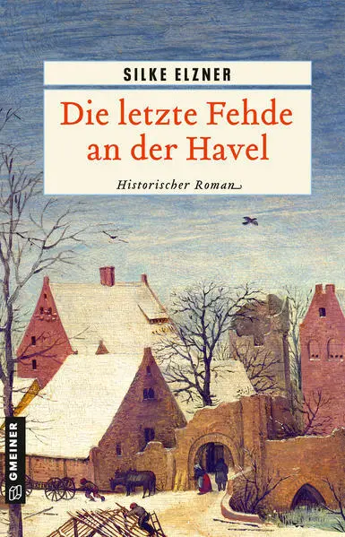 Die letzte Fehde an der Havel | Silke Elzner | 2022 | deutsch