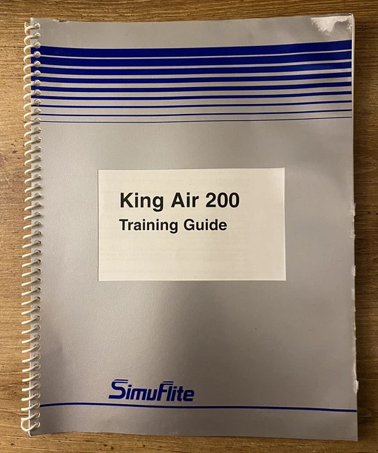 King Air 200 Simuflite Pilot Training Guide Manual January 2001