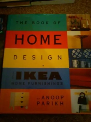 The Book of Home Design: Using IKEA Home Furnishings by Parikh, Anoop Hardback