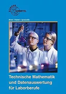 Technische Mathematik und Datenauswertung für Laborberuf... | Buch | Zustand gut