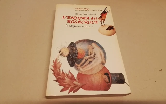 L'enigma dei Rosacroce , Ambesi Alberto Cesare, Ed. Mediterranee, 18l26 L'enigma dei Rosacroce , Ambesi Alberto Cesare, Ed. Mediterranee, 18l26