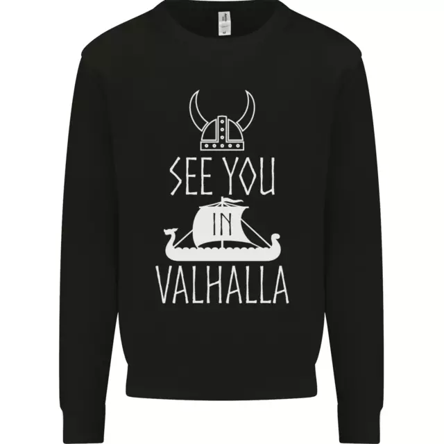 See You in Valhalla The Vikings Norse Odin Kids Sweatshirt Jumper