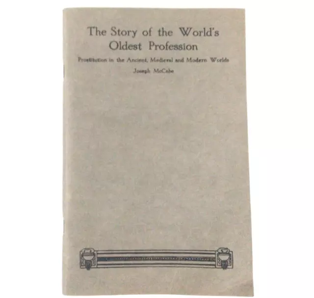 1934 The Story of the World's Oldest Profession McCabe Haldeman Julius Co Kansas