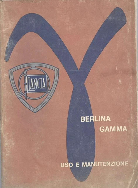 Riproduzione Manuale Uso E Manutenzione Lancia Berlina Gamma  (Ma08)