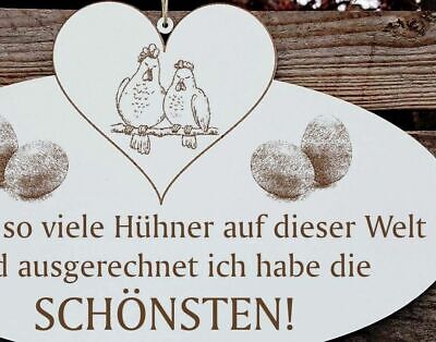 Schild mit Herz « DIE SCHÖNSTEN HÜHNER 01 » Geschenk Bauer Hühnerbauer Huhn 