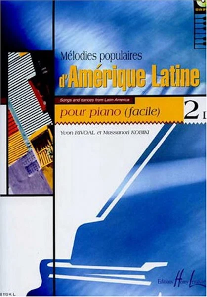 Mélodies populaires d'Amérique latine Volume 2D (Books) Rivoal, Yvon