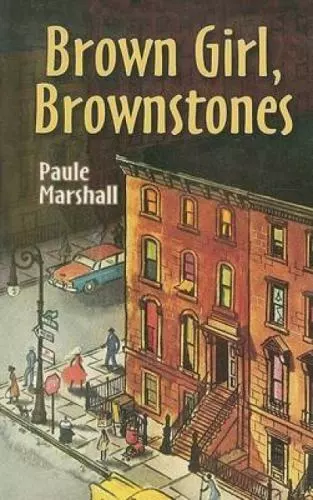 Brown Girl, Brownstones - Paperback, by Marshall Paule - BRAND NEW