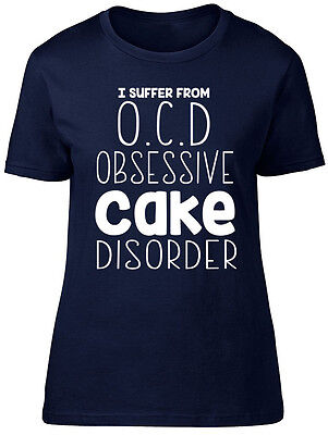 I Suffer from OCD Obsessive Cake Disorder Funny Womens Ladies Tee T-Shirt