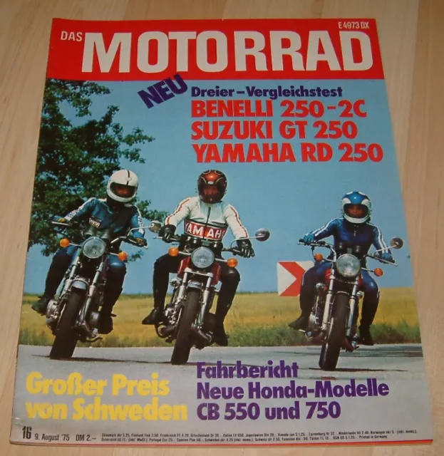 Das Motorrad 16/75 Honda CB 550, CB 750, Yamaha RD 250, Suzuki GT 250, Benelli